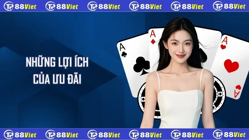 Những lợi ích của ưu đãi