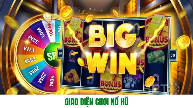 Giao diện chơi nổ hũ